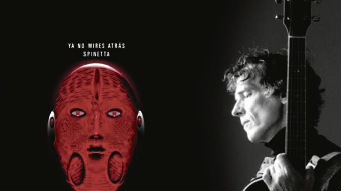 Ya no mires atrás-Spinetta