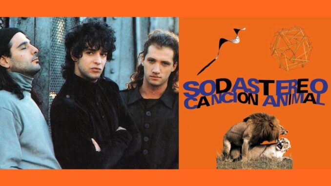 Soda Stereo-Canción Animal