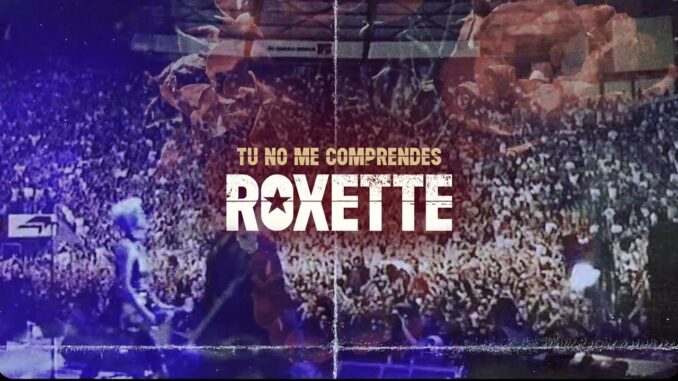 Roxette-Tu-No-Me-Comprendes-You-Don-́t-Understand-Me-Official-Video
